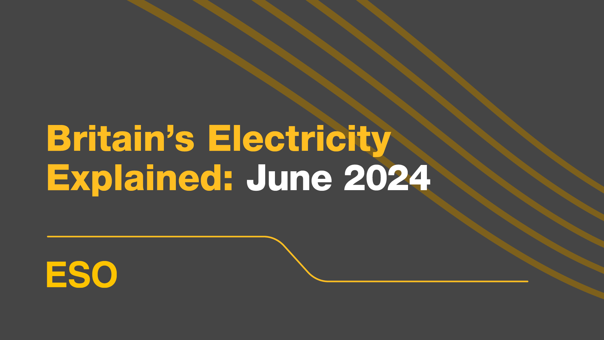 ESO Monthly Electricity Report June 2024 - 1